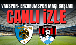 Vanspor-Erzurumspor Maçı Başladı! CANLI İZLE