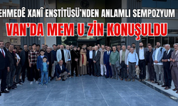 Van’da Mem û Zîn’in Yazılışının 330. Yılına Özel Sempozyum Düzenlendi
