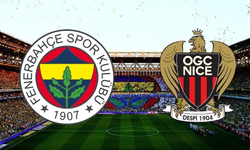 İşte Fenerbahçe - Nice Maçında İlk 11'ler ve Canlı Yayın Linki