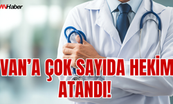Van’a 69 Doktor Atandı!