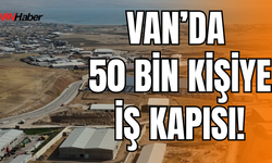 Van Osb’de Hedef 50 Bin Kişilik İstihdam!