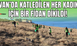 Van'da 25 Kasım Etkinliği: Kadınlar Şiddete Karşı Yüzlerce Fidan Dikti!