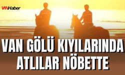 Van Gölü Çevresinde Atlı Jandarma Devriyesi Sürüyor