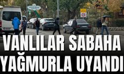 Vanlılar Sabaha Yağmurla Uyandı