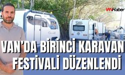 Van'da Birinci Karavan Festivali Düzenlendi