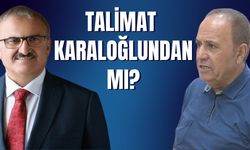 Talimat Karaloğlundan mı?