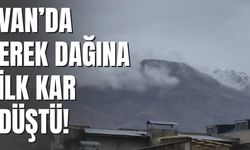 Van’da Erek Dağına İlk Kar Düştü!