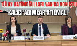 Tülay Hatimoğulları Van'da Konuştu: Demokrasi ve Barış Vurgusu