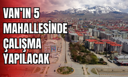 Van'ın İpekyolu ilçesi Halilağa, Hatuniye, Selimbey, Yalı ile Tuşba'ya bağlı Selimiye Mahallesi'nde kesinti olacak