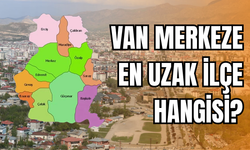 Van’ın En Uzak İlçesi Başkale Oldu!
