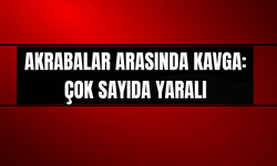 Akrabalar arasında kavga: Çok sayıda yaralı var!