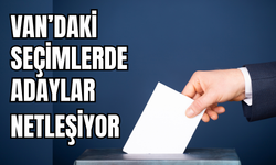 Van TSO Seçimlerinde Adaylar Netleşiyor! İşte o isimler…