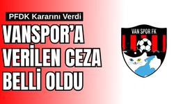 Vanspor – Pendikspor Maçı Sonrası PFDK’dan Vanspor’a Ceza!