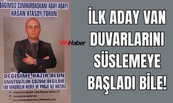 Türkiye’nin İlk Cumhurbaşkanı Adayı Van’da Ortaya Çıktı!