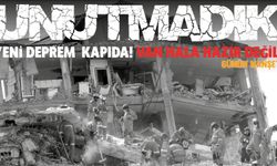Yeni Deprem Kapıda, Van Hala Hazır Değil!