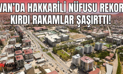 Hakkâri’den Van’a Büyük Göç: Rakamlar Şaşırttı