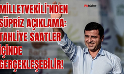 DEM Partili Milletvekili: “Demirtaş’ın Tahliyesi Saatler İçinde Gerçekleşebilir”