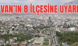 Van’da Gevaş, Edremit, İpekyolu, Tuşba, Erciş, Gürpınar, Özalp ve Saray’ı etkileyecek!