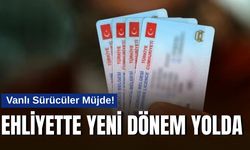 Vanlı Sürücüler Müjde! Ehliyette Yeni Dönem Yolda