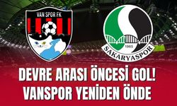 Devre Arası Öncesi Gol! Vanspor Yeniden Önde
