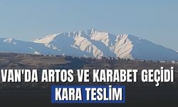 Van'da Artos Dağı ve Karabet Geçidi Kara Teslim