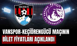Vanspor-Keçiörengücü Maçının Bilet Fiyatları Açıklandı