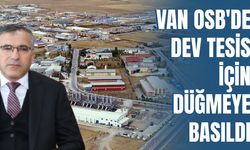 Van OSB Başkanı Aslan, "Arıtma Tesisi, Ağır Sanayinin Önünü Açacak"