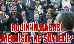 Rojin Kabaiş’in Babası Mecliste: Özgür Özel’den Çağrı!