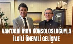 Van’daki İran Konsolosluğuyla İlgili Önemli Gelişme