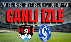 Vanspor – Sarıyerspor Maçı Başladı! CANLI YAYIN İZLE