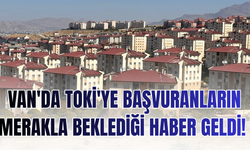 Van'da Toki'ye başvuranların merakla beklediği haber geldi! İşte o haber...
