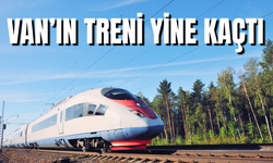Van’ın treni kaçtı!