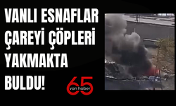 Van Çöp Krizi: Esnaf Çareyi Çöpleri Yakmakta Buldu!