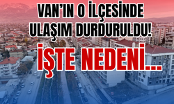 Van'ın O İlçesinde Ulaşım Durduruldu!