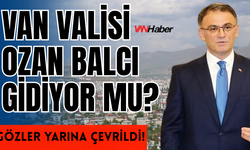 Van Valisi Ozan Balcı Gidecek mi? Gözler Yarın Açıklanacak Valiler Kararnamesine Çevrildi