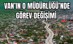 BİK Van Şube Müdürlüğü’nde Görev Değişimi!