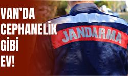 Van’da Cephanelik Gibi Ev!