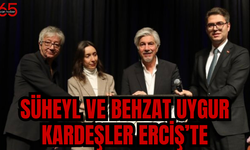 Süheyl ve Behzat Uygur Kardeşler Erciş’te Unutulmaz Bir Gece Yaşattı!