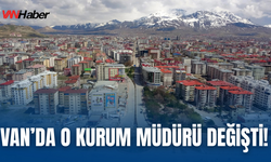 Van İl Milli Eğitim Müdürü Değişti!