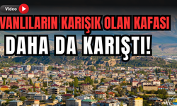 Vanlıların Kafası Karışık!