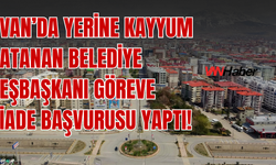 Yerine Kayyum Atanan Ayvaz Hazır’dan Göreve İade Başvurusu!