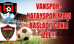 Vanspor–Hatayspor Maçı Başladı! CANLI İZLE