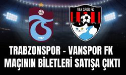 Trabzonspor – Vanspor FK Maçının Biletleri Satışa Çıktı