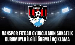 Vanspor FK’dan Oyuncuların Sakatlık Durumuyla İlgili Önemli Açıklama