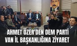 Ahmet Özer'den Dem Parti Van İl Başkanlığına Ziyaret