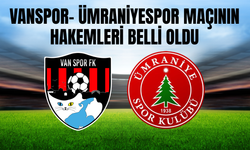 Vanspor- Ümraniyespor Karşılaşmasının Hakemi Burak Olcar Oldu