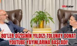 80’ler Dizisinin Yıldızı Tolunay Donat YouTube Yayınlarına Başladı!