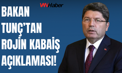 Bakan Tunç’tan Rojin Kabaiş Açıklaması!