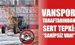 Vanspor Taraftarından Sert Tepki: “Sahipsiz Van!”