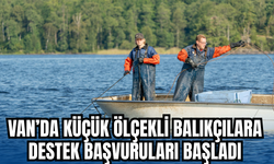 Van’da Küçük Ölçekli Balıkçılara Destek Başvuruları Başladı